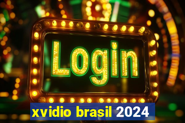 xvidio brasil 2024